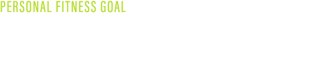 PERSONAL FITNESS GOAL Staying Injury-Free