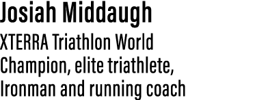 Josiah Middaugh XTERRA Triathlon World Champion, elite triathlete, Ironman and running coach