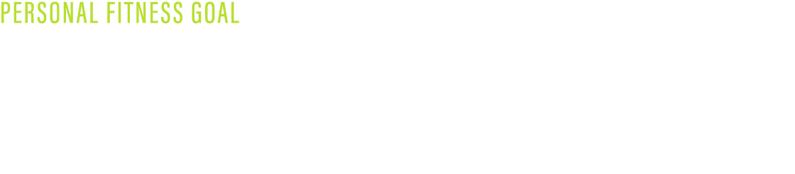 PERSONAL FITNESS GOAL Staying Injury-Free