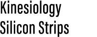 Kinesiology Silicon Strips